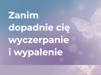 zanim dopadnie cie wyczerpanie i wypalenie
